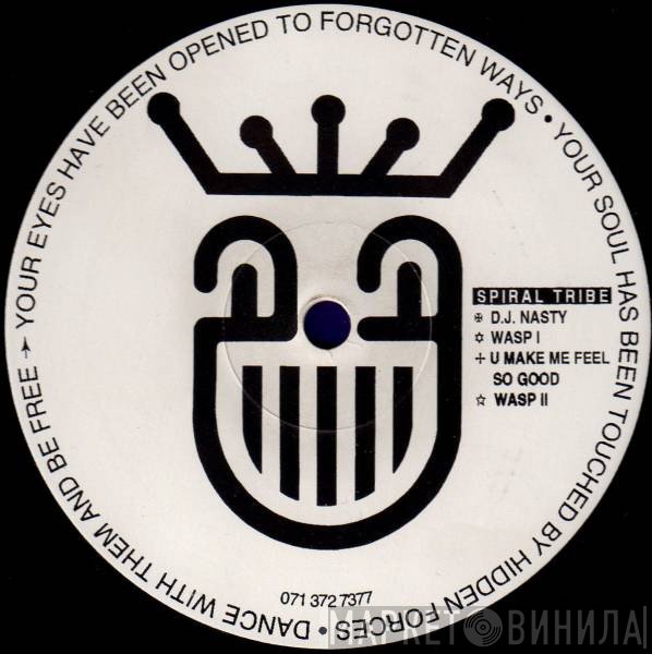 Spiral Tribe - U Make Me Feel So Good