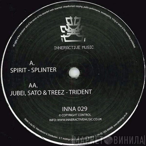 Spirit / Jubei , Sato  & Treez  - Splinter / Trident