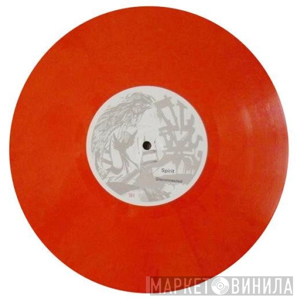 Spirit  - Disconnected / Clak