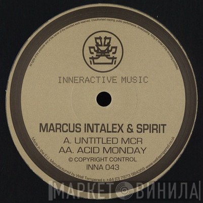 Spirit, Marcus Intalex - Untitled MCR / Acid Monday