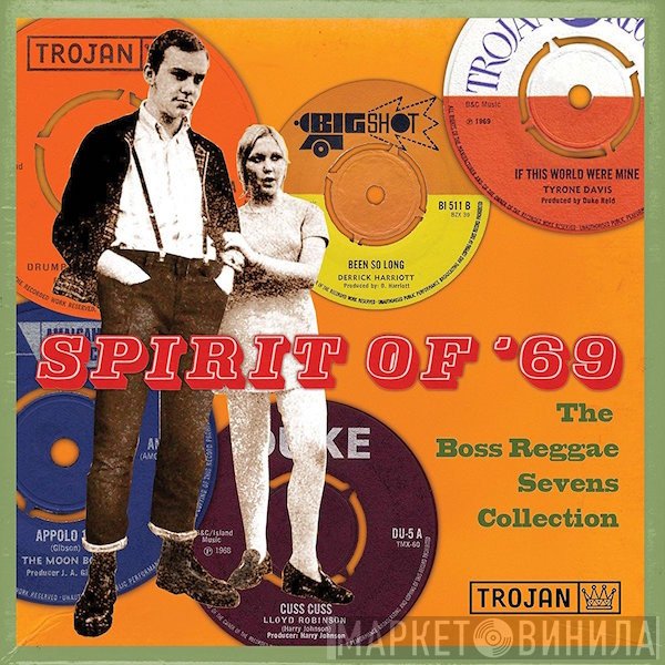  - Spirit Of '69 - The Boss Reggae Sevens Collection