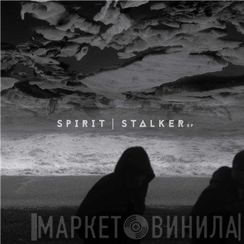 Spirit - Stalker EP