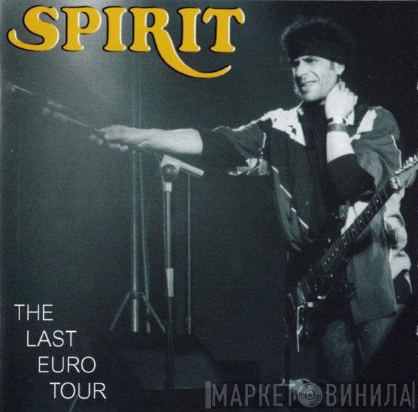 Spirit  - The Last Euro Tour