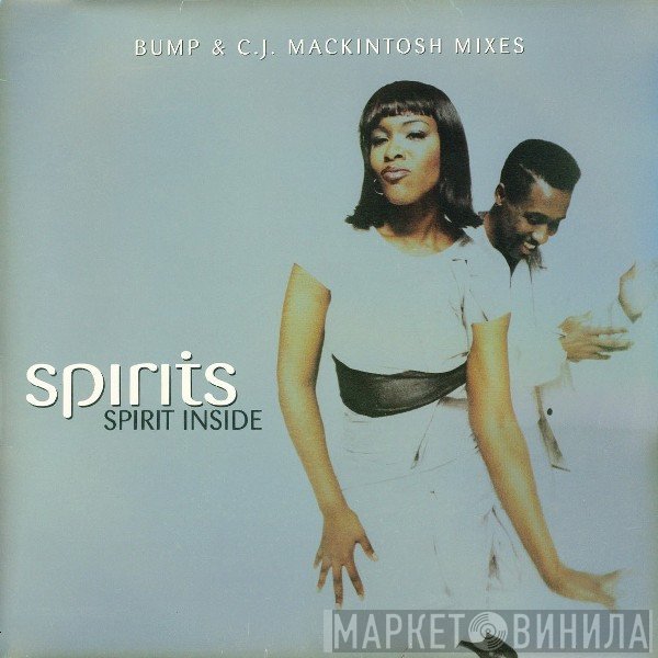 Spirits - Spirit Inside (Bump &amp; C.J. Mackintosh Mixes)