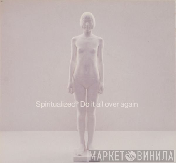 Spiritualized  - Do It All Over Again