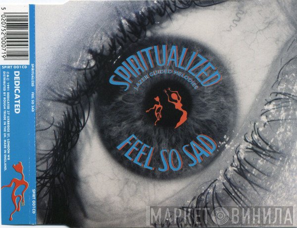 Spiritualized  - Feel So Sad