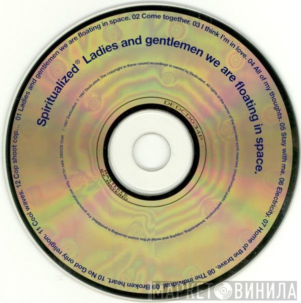 Spiritualized - Ladies And Gentlemen We Are Floating In Space