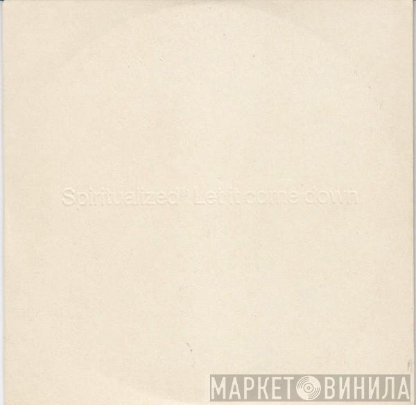 Spiritualized - Let It Come Down