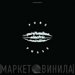 Spiritualized  - Pure Phase