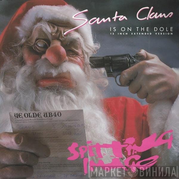 Spitting Image - Santa Claus Is On The Dole