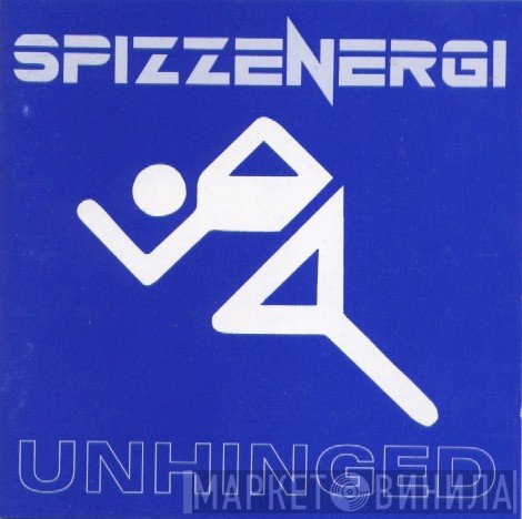 Spizzenergi - Unhinged