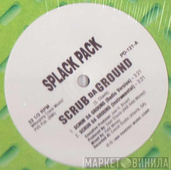 Splack Pack  - Scrub Da Ground