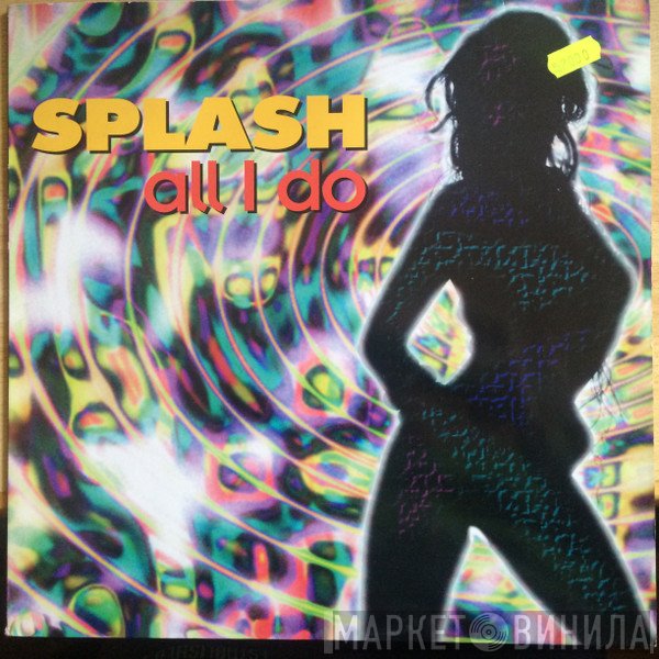 Splash   - All I Do