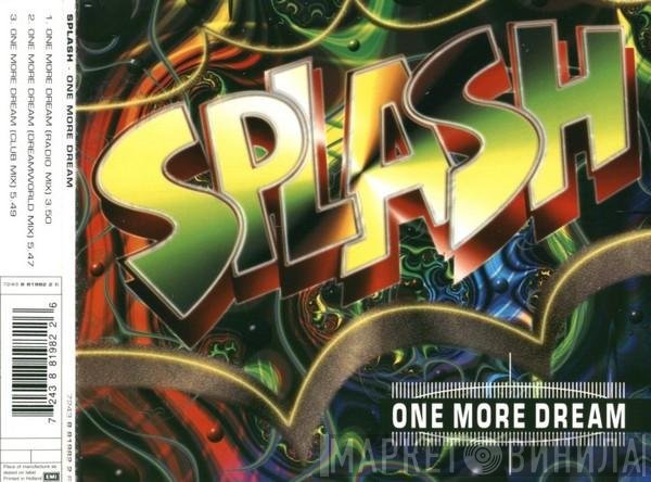 Splash   - One More Dream