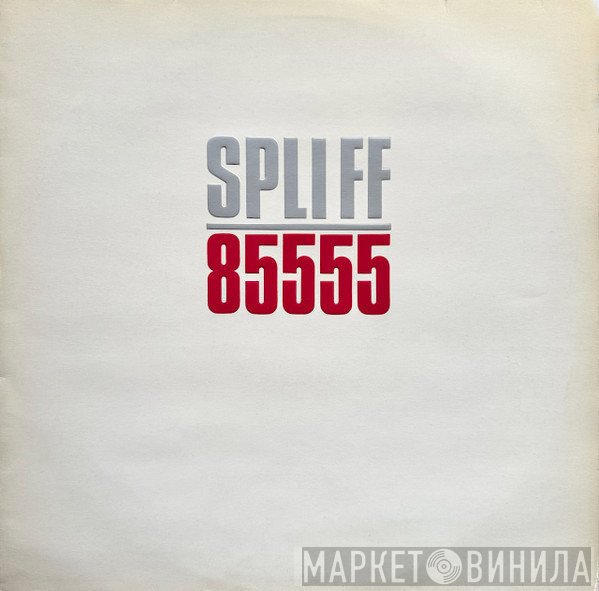 Spliff  - 85555