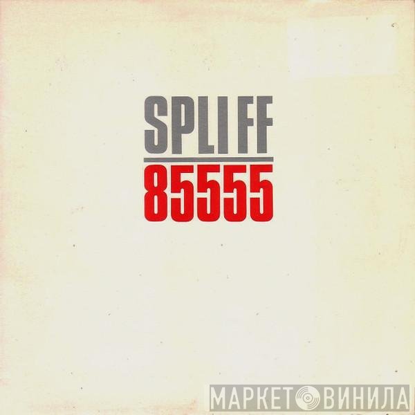 Spliff  - 85555