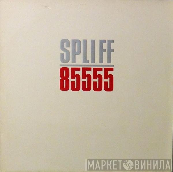 Spliff  - 85555