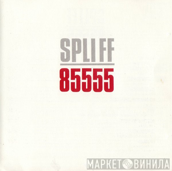 Spliff  - 85555