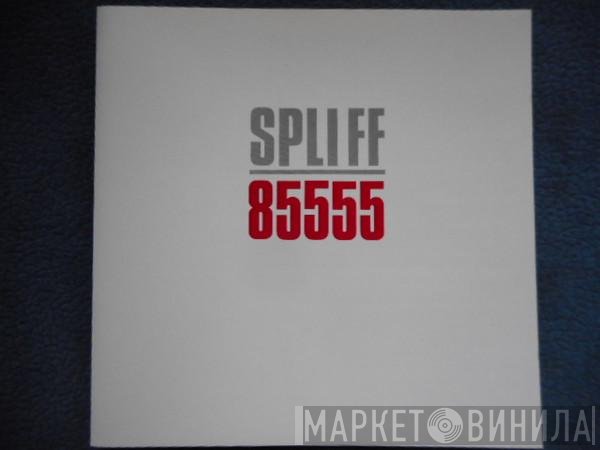 Spliff  - 85555