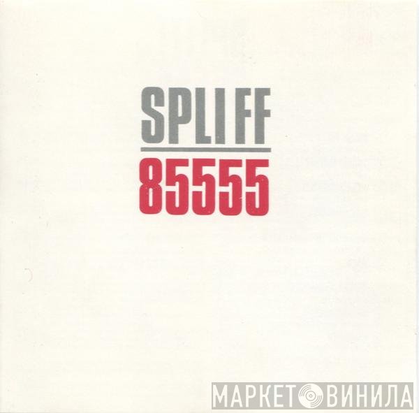 Spliff  - 85555