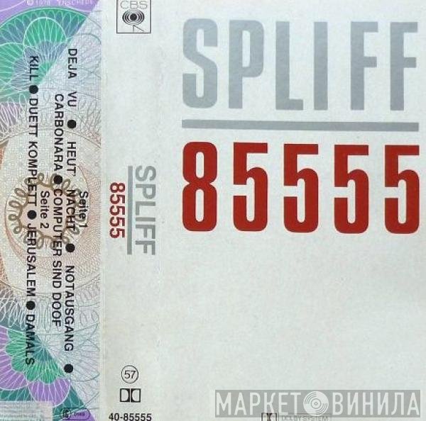 Spliff  - 85555