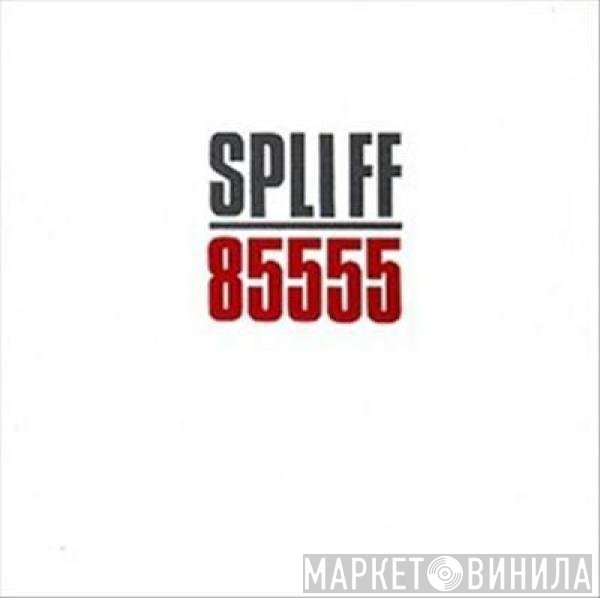 Spliff  - 85555