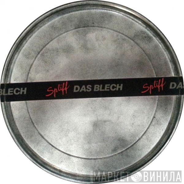 Spliff  - Das Blech