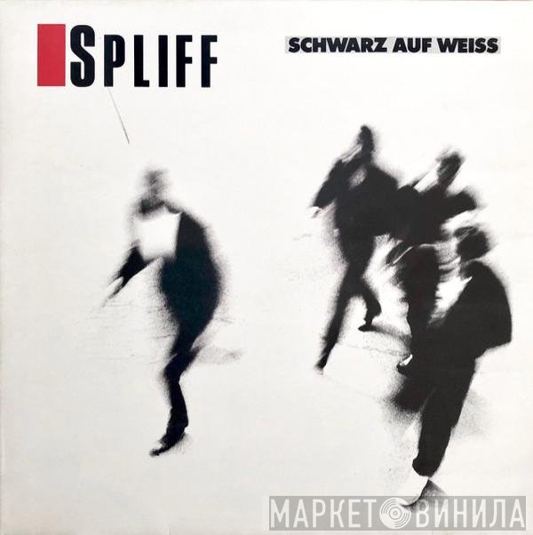 Spliff  - Schwarz Auf Weiss