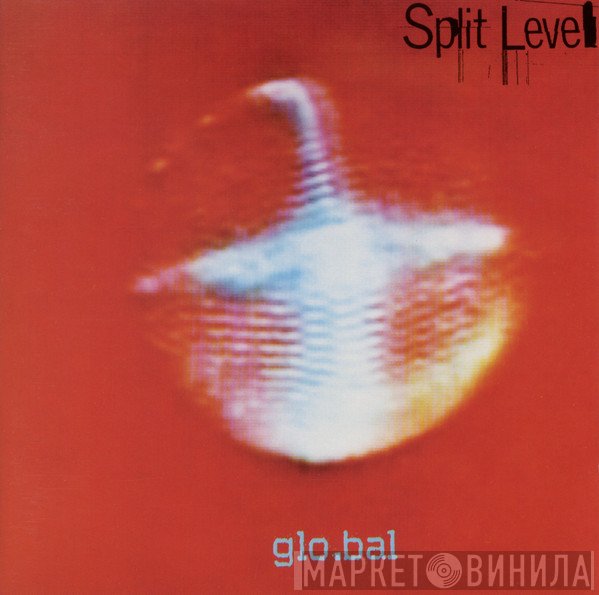 Split Level  - Glo.bal