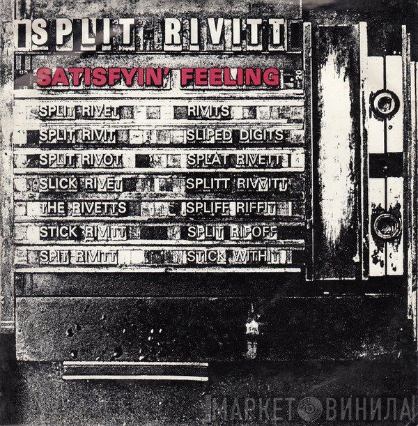 Split Rivitt - Satisfyin' Feeling
