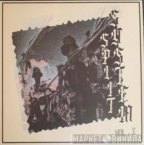 Split System  - Vol. I