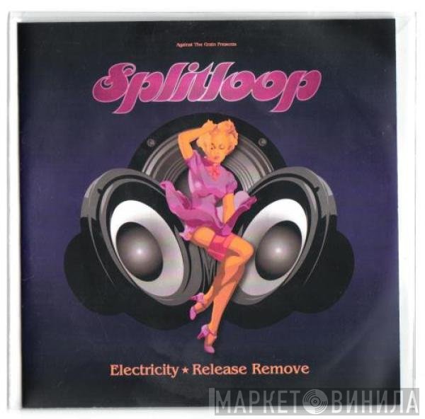 Splitloop  - Electricity / Release Remove