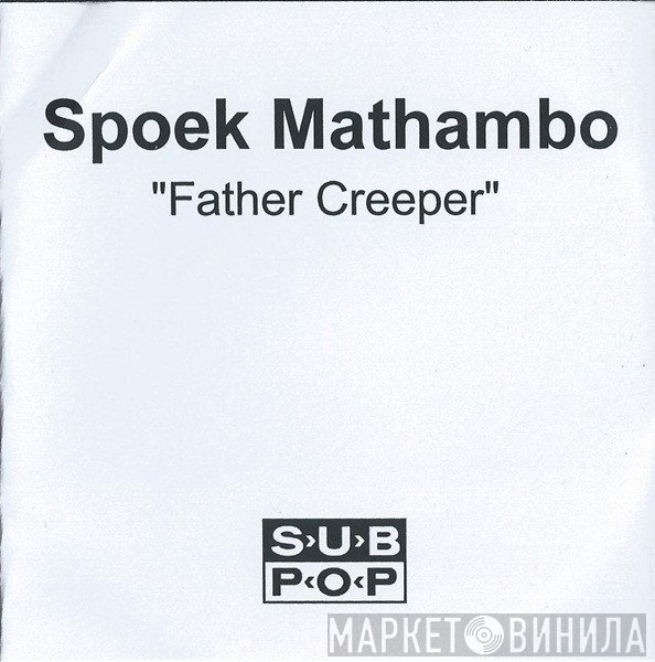 Spoek Mathambo - Father Creeper