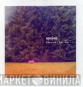 Spokes - Everyone I Ever Met