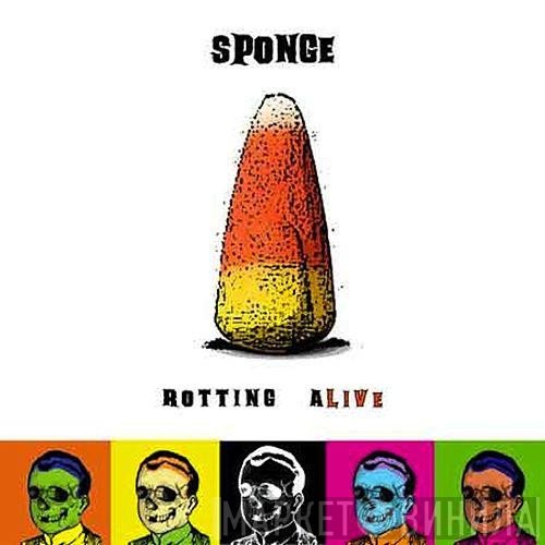Sponge   - Rotting Alive