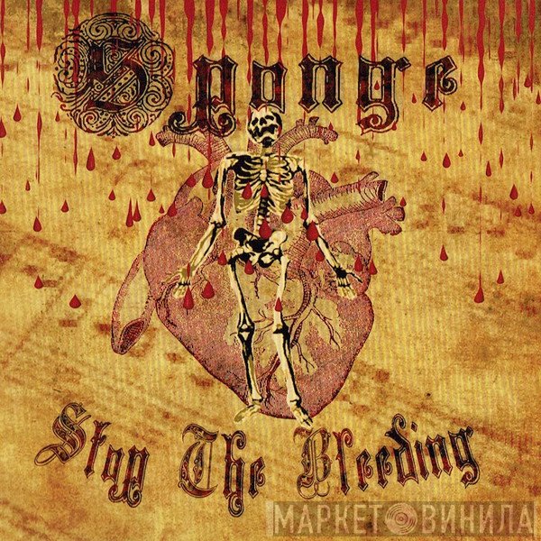 Sponge   - Stop The Bleeding