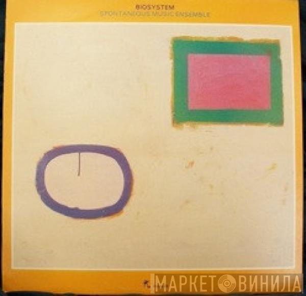 Spontaneous Music Ensemble - Biosystem
