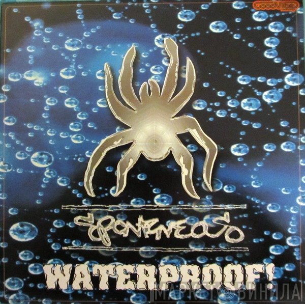 Spontaneous - Waterproof!