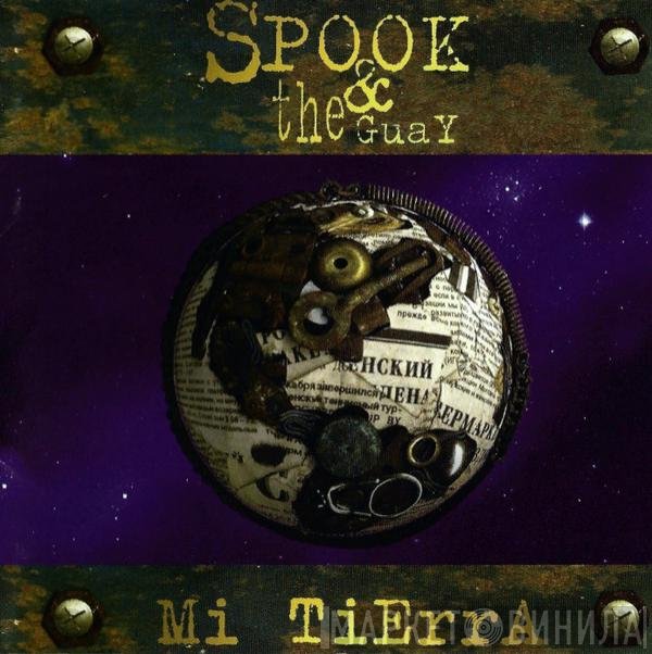 Spook And The Guay  - Mi Tierra