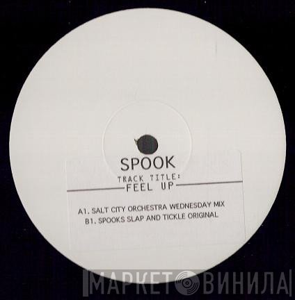 Spook - Feel Up