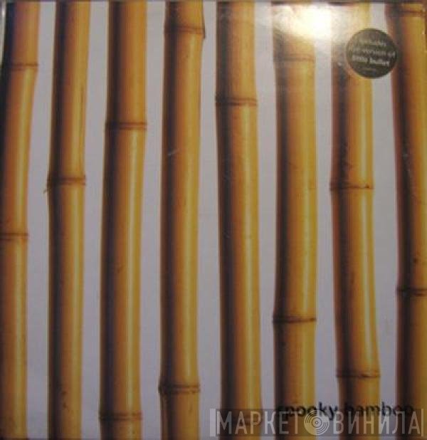 Spooky  - Bamboo