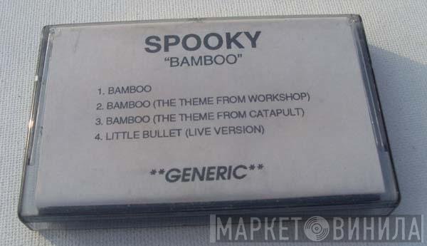 Spooky  - Bamboo