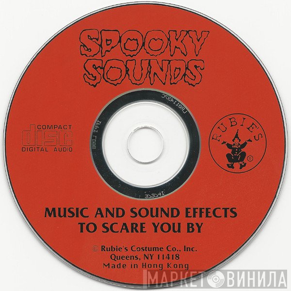  - Spooky Sounds (Music And Sound Effects To Scare You By)