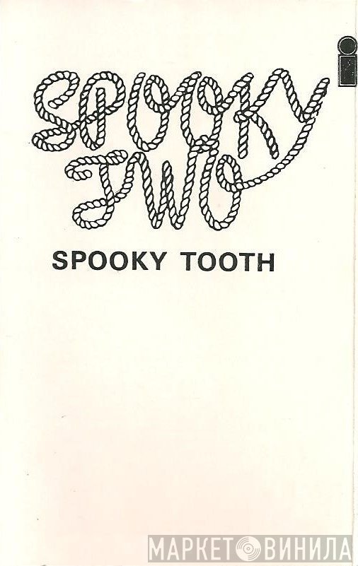 Spooky Tooth  - Spooky Two