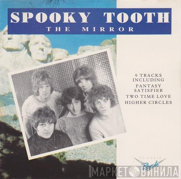 Spooky Tooth - The Mirror