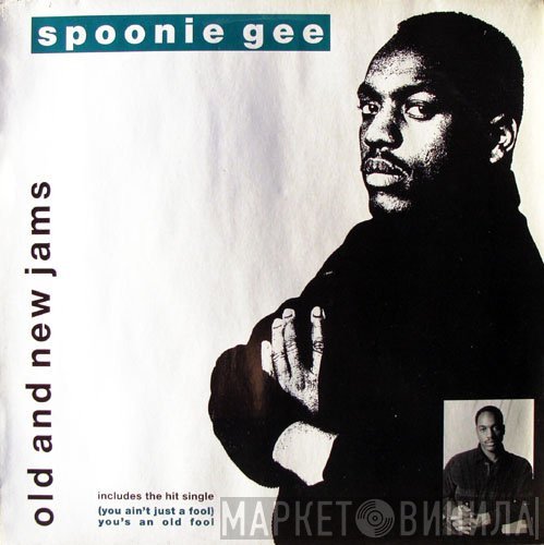 Spoonie Gee - Old And New Jams