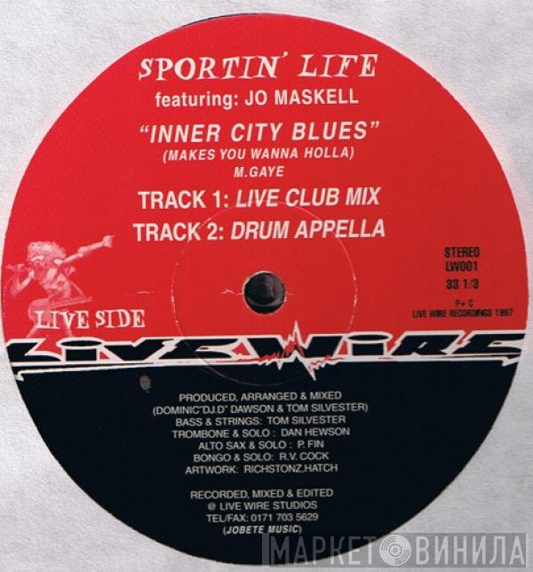 Sportin Life, Jo Maskell - Inner City Blues (Makes You Wanna Holla)