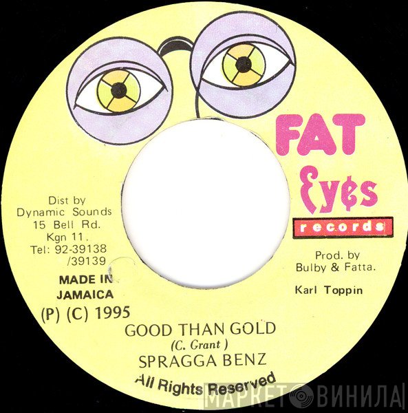 Spragga Benz - Good Than Gold