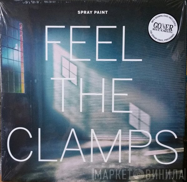 Spray Paint  - Feel The Clamps