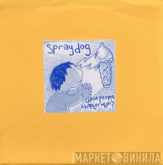 Spraydog - These People